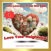 9 Life Lessons from the Bible No. 1: Love your Neighbour as Yourself 150x150