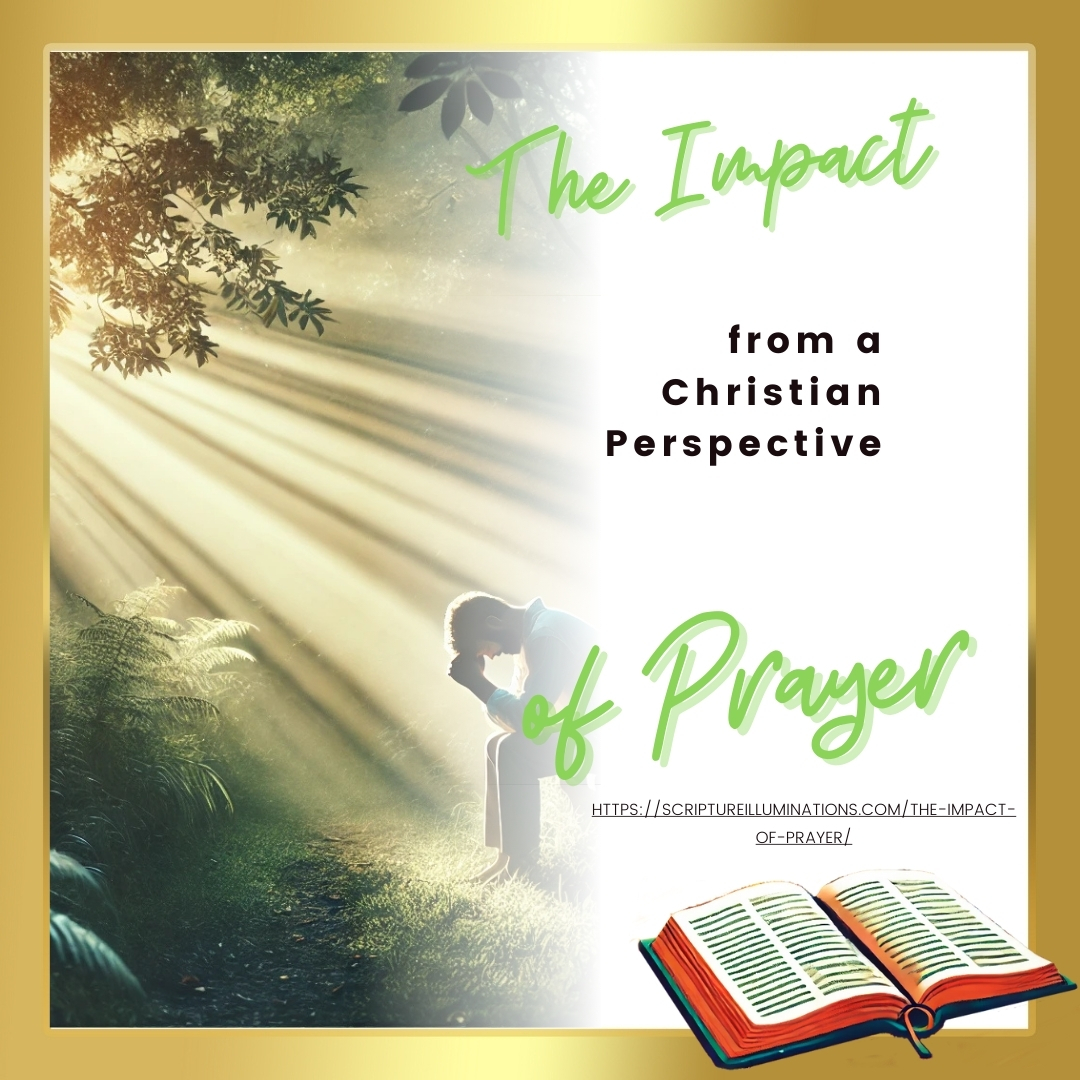 Blog Post 23: The Impact of Prayer from a Christian Perspective