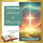 Blog Post 24 Exploring Salvation in Christianity (500x500)